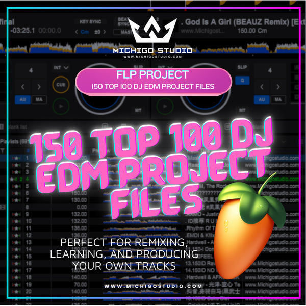 ⚡FL STUDIO | 150 Top 100 DJ EDM Project Files