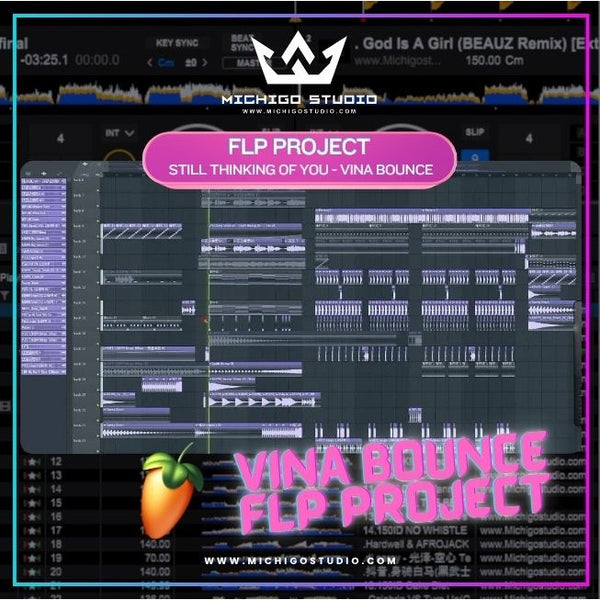 🎵 FLP : 林达浪还是会想你 (VINA BOUNCE Electro Mix) - FLStudio Project