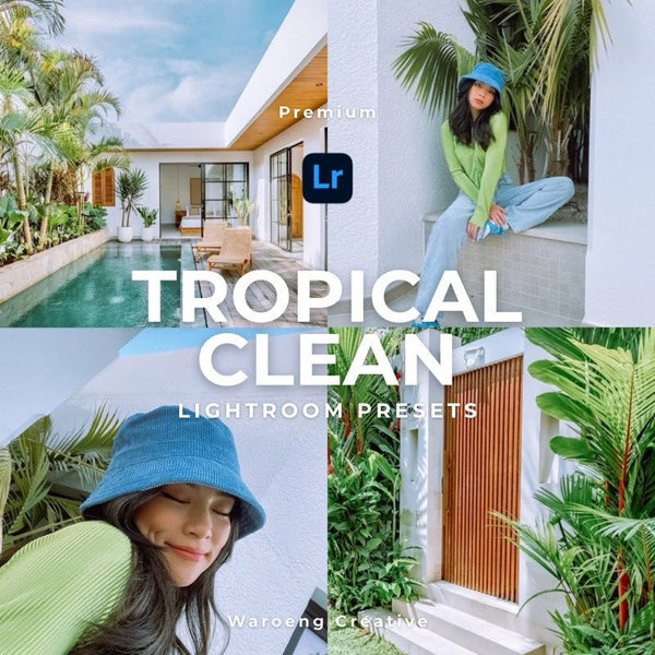 10 Presets Lightroom Clean | Preset Tropical Clean | Lightroom untuk iOS Android dan Desktop