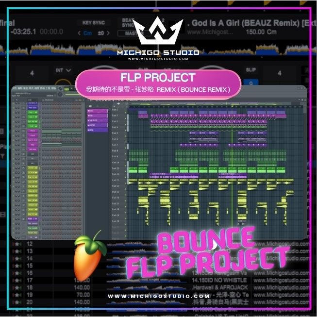 FLP : 我期待的不是雪 - 张妙格 Remix (BOUNCE REMIX) - FLStudio Project - MICHIGO STUDIO