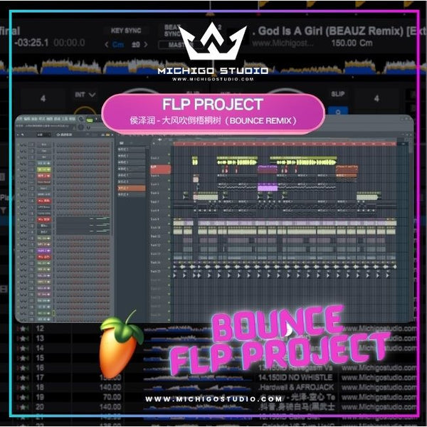 FLP : 侯泽润 - 大风吹倒梧桐树 (BOUNCE REMIX) - FLStudio Project