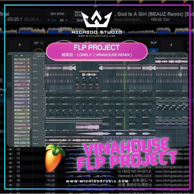FLP : 越南鼓 - Lonely (VINAHOUSE REMIX) - FLStudio Project - MICHIGO STUDIO