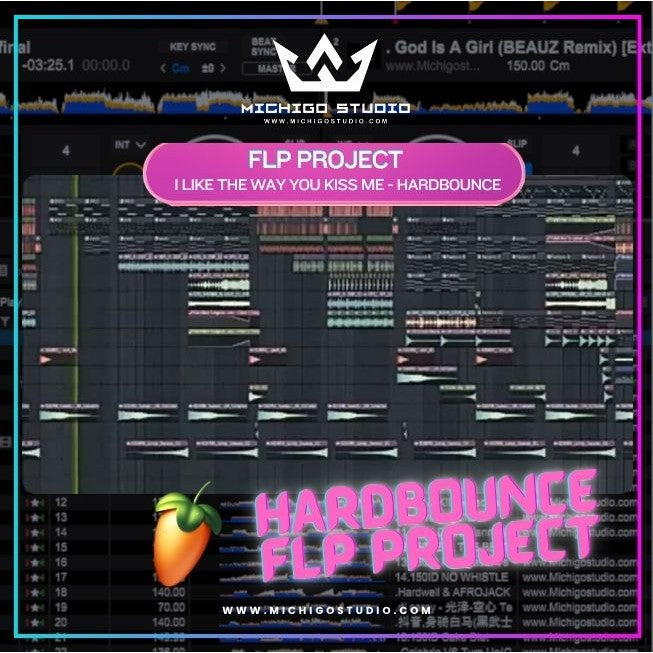 🔥 FLP: I LIKE THE WAY YOU KISS ME - (HARDBOUNCE) FL Studio Project [ MICHIGO STUDIO ]