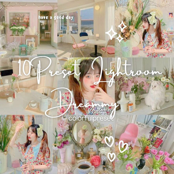 Edit Foto 10 Preset Light room - Dreamy[ MICHIGO STUDIO ]
