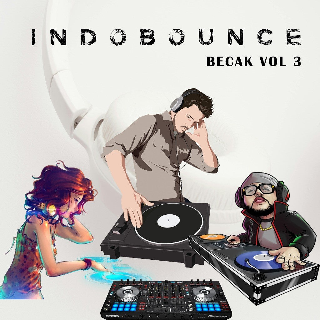 INDOBOUNCE - Becak 250 Single DJ Mixing Vol - 3[ MICHIGO STUDIO ]